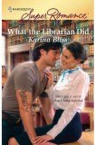книга What the Librarian Did