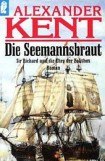 книга Die Seemannsbraut: Sir Richard und die Ehre der Bolithos