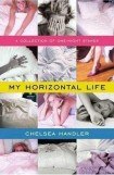 книга My Horizontal Life: A Collection of One-Night Stands