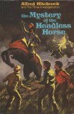 книга The Mystery of the Headless Horse