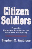 книга Citizen Soldiers [Condensed]