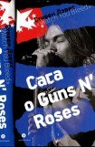книга «Watch You Bleed»: Сага о Guns N’ Roses