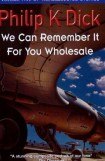 книга We Can Remember It for You Wholesale