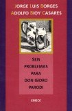 книга Seis problemas para don Isidro Parodi