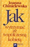 книга Jak wytrzymać ze współczesną kobietą?