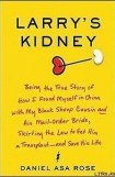 книга Larry's Kidney, Being the True Story of How I Found Myself in China