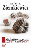 книга Michnikowszczyzna Zapis Choroby