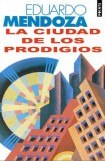 книга La Ciudad De Los Prodigios