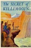 книга The Secret of Killimooin