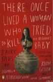 книга There Once Lived a Woman Who Tried to Kill Her Neighbor’s Baby