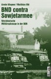 книга БНД против Советской армии: Западногерманский военный шпионаж в ГДР
