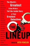 книга The Lineup: The World's Greatest Crime Writers Tell the Inside Story of Their Greatest Detectives